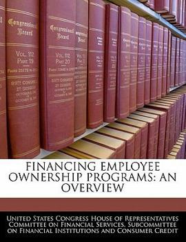 Paperback Financing Employee Ownership Programs: An Overview Book
