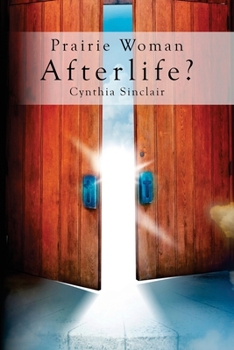 Paperback Prairie Woman Afterlife?: A Prairie Woman Undercover Novel Book