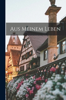 Paperback Aus Meinem Leben [German] Book