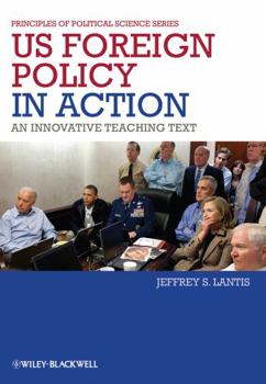 Paperback US Foreign Policy in Action: An Innovative Teaching Text Book