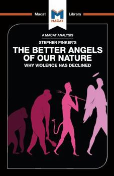 Hardcover An Analysis of Steven Pinker's the Better Angels of Our Nature: Why Violence Has Declined Book