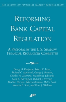 Paperback Reforming Bank Capital Regulation:: A Proposal by the U.S. Shadow Financial Regulatory Committee Book