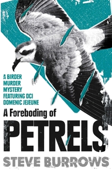 Paperback A Foreboding of Petrels: Birder Murder Mysteries Book