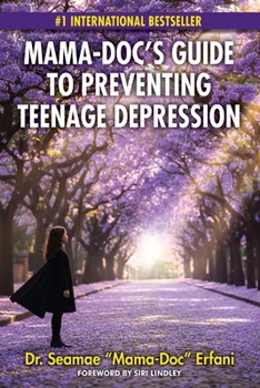 Paperback Mama-Doc's Guide To Preventing Teenage Depression Book