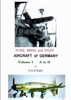 Paperback Kites, Birds & Stuff - Aircraft of GERMANY - A to D Book