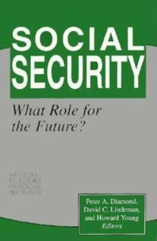 Paperback Social Security: What Role for the Future? Book