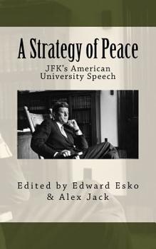 Paperback A Strategy of Peace: JFK's American University Speech Book