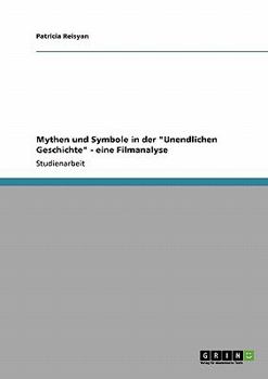 Paperback Mythen und Symbole in der "Unendlichen Geschichte" - eine Filmanalyse [German] Book