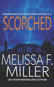 Scorched - Book #2 of the Shenandoah Shadows