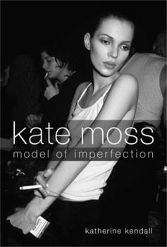 Hardcover Kate Moss: Model of Imperfection Book