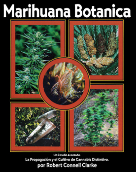 Paperback Marihuana Botanica: La Propagacion Y El Cultivo Cannabis Distintivo [Spanish] Book
