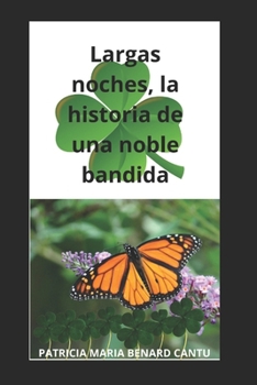 UNA NOBLE BANDIDA: LARGAS NOCHES (Spanish Edition)