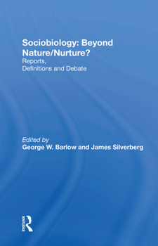 Paperback Sociobiology: Beyond Nature/Nurture?: Reports, Definitions and Debate Book