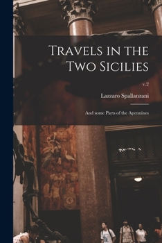 Paperback Travels in the Two Sicilies: and Some Parts of the Apennines; v.2 Book