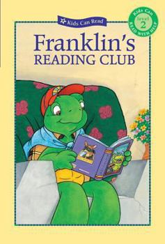 Franklin's Reading Club (Kids Can Read) - Book  of the Franklin the Turtle