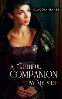 Paperback A Truthful Companion By My Side Book