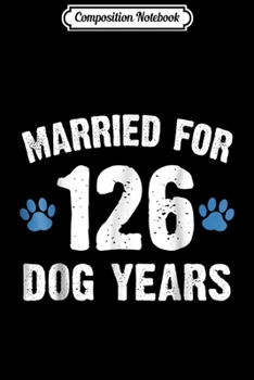 Paperback Composition Notebook: Married For 133 Dog Years 19th Wedding Anniversary Journal/Notebook Blank Lined Ruled 6x9 100 Pages Book