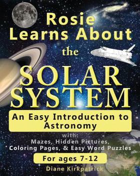 Paperback Rosie Learns About the Solar System: An Easy Introduction to Astronomy Book