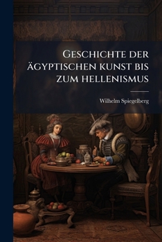 Paperback Geschichte der ägyptischen kunst bis zum hellenismus [German] Book