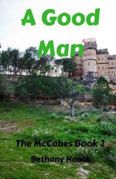 Paperback A Good Man: The McCabe's Book 2 Book