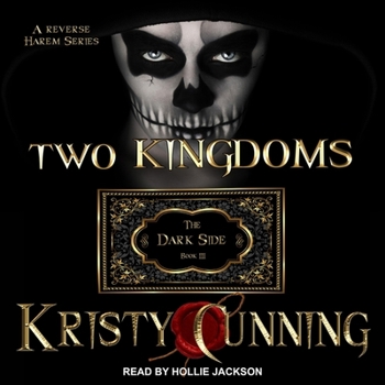 Two Kingdoms - Book #3 of the Dark Side