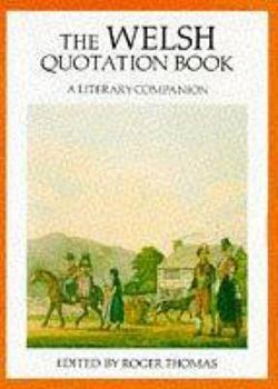 Hardcover The Welsh Quotation Book: A Literary Companion Book