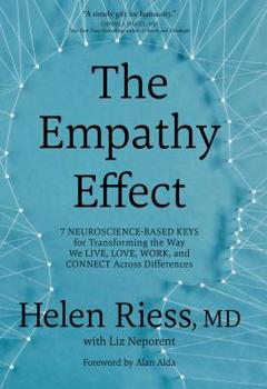 Hardcover The Empathy Effect: Seven Neuroscience-Based Keys for Transforming the Way We Live, Love, Work, and Connect Across Differences Book