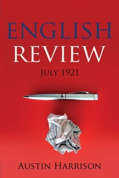 Paperback The English Review: July 1921 Book