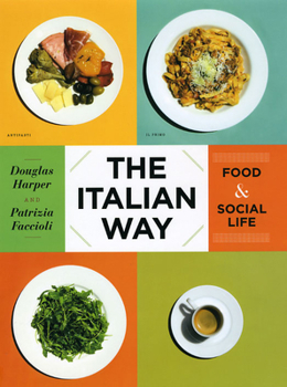 Hardcover The Italian Way: Food & Social Life Book