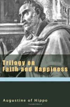 Paperback Trilogy on Faith and Happiness Book