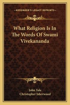 Paperback What Religion Is In The Words Of Swami Vivekananda Book