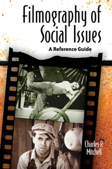 Hardcover Filmography of Social Issues: A Reference Guide Book