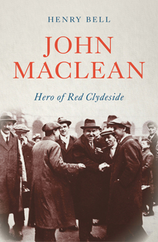 Paperback John MacLean: Hero of Red Clydeside Book