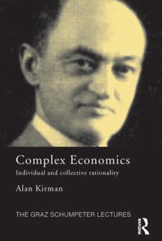 Paperback Complex Economics: Individual and Collective Rationality Book