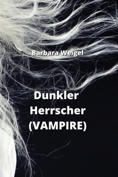 Paperback Dunkler Herrscher (VAMPIRE) [German] Book