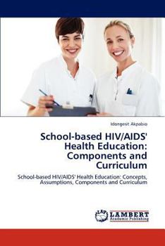 Paperback School-based HIV/AIDS' Health Education: Components and Curriculum Book