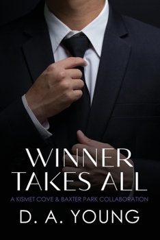 Paperback Winner Takes All: A Kismet Cove & Baxter Park Collaboration Book