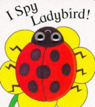Board book I Spy Ladybird (I Spy Eyes) Book
