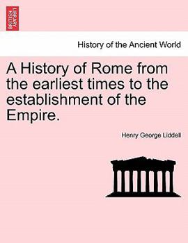 Paperback A History of Rome from the earliest times to the establishment of the Empire. Book