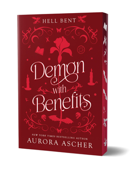 Demon With Benefits - Book #3 of the Hell Bent