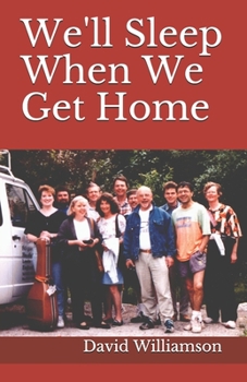 Paperback We'll Sleep When We Get Home Book