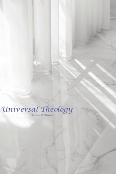 Paperback Universal Theology: A New Theology Book