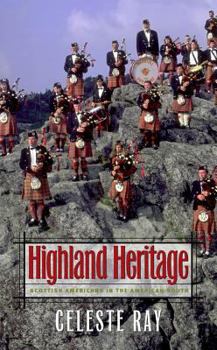 Hardcover Highland Heritage: Scottish Americans in the American South Book