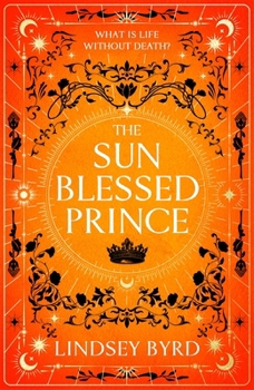 Hardcover The Sun Blessed Prince (A Tale of Two Crowns) Book
