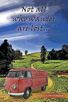 Paperback Not All Who Wander Are Lost... Book