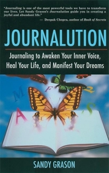 Paperback Journalution: Journal Writing to Awaken Your Inner Voice, Heal Your Life, and Manifest Your Dreams Book