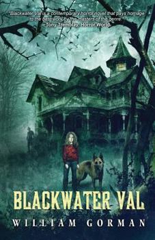 Blackwater Val - Book #1 of the Blackwater Val