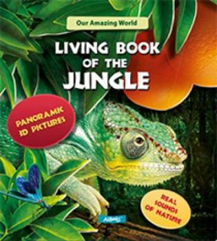 Hardcover Living Book of the Jungle: Panoramic 3D Pictures Book