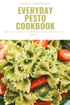 Paperback Everyday Pesto Cookbook Book