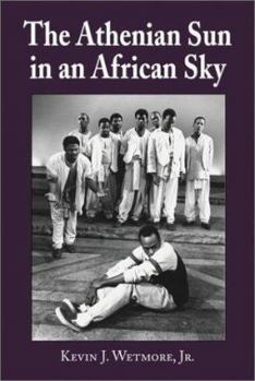 Paperback The Athenian Sun in an African Sky: Modern African Adaptations of Classical Greek Tragedy Book